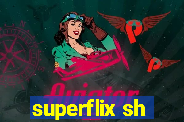 superflix sh